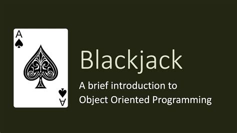 Programming Blackjack .